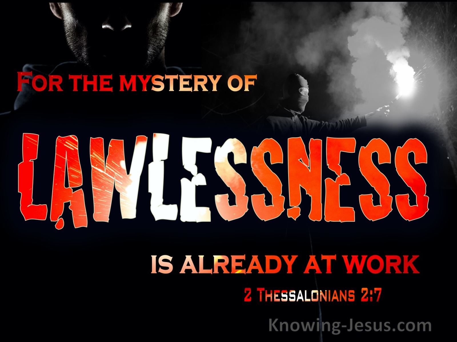 2 Thessalonians 2:7 The Mystery Of Lawlessness Is Already At Work (gray)